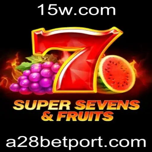 Descubra o Excitante Mundo de 7SuperSevensFruits no a28bet